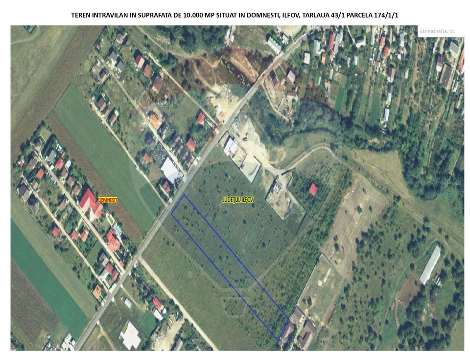 Domnesti- vanzare teren intravilan 10.000mp/ Soseaua Curtea Domneasca